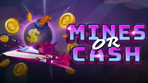 Mines or Cash