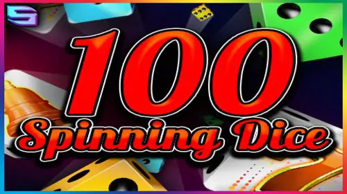 100 Spinning Dice