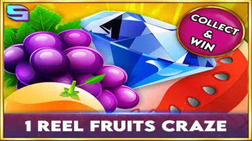 1 Reel - Fruits Craze