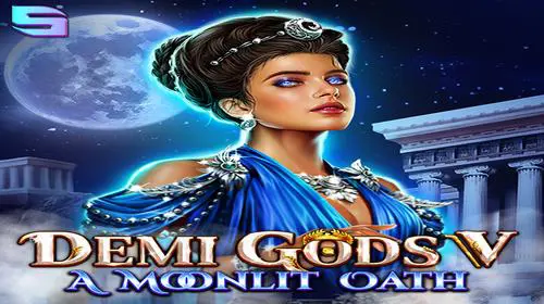 Demi Gods V - A Moonlit Oath