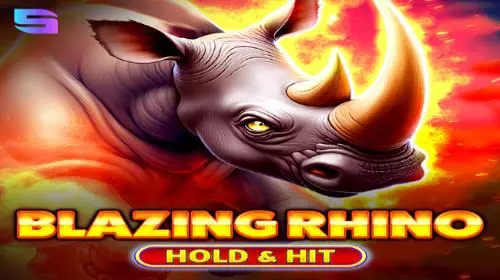 Blazing Rhino - Hold and Hit
